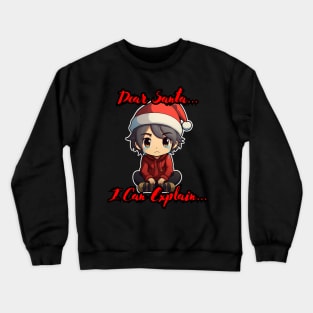 Dear Santa I Can Explain Anime Boy Crewneck Sweatshirt